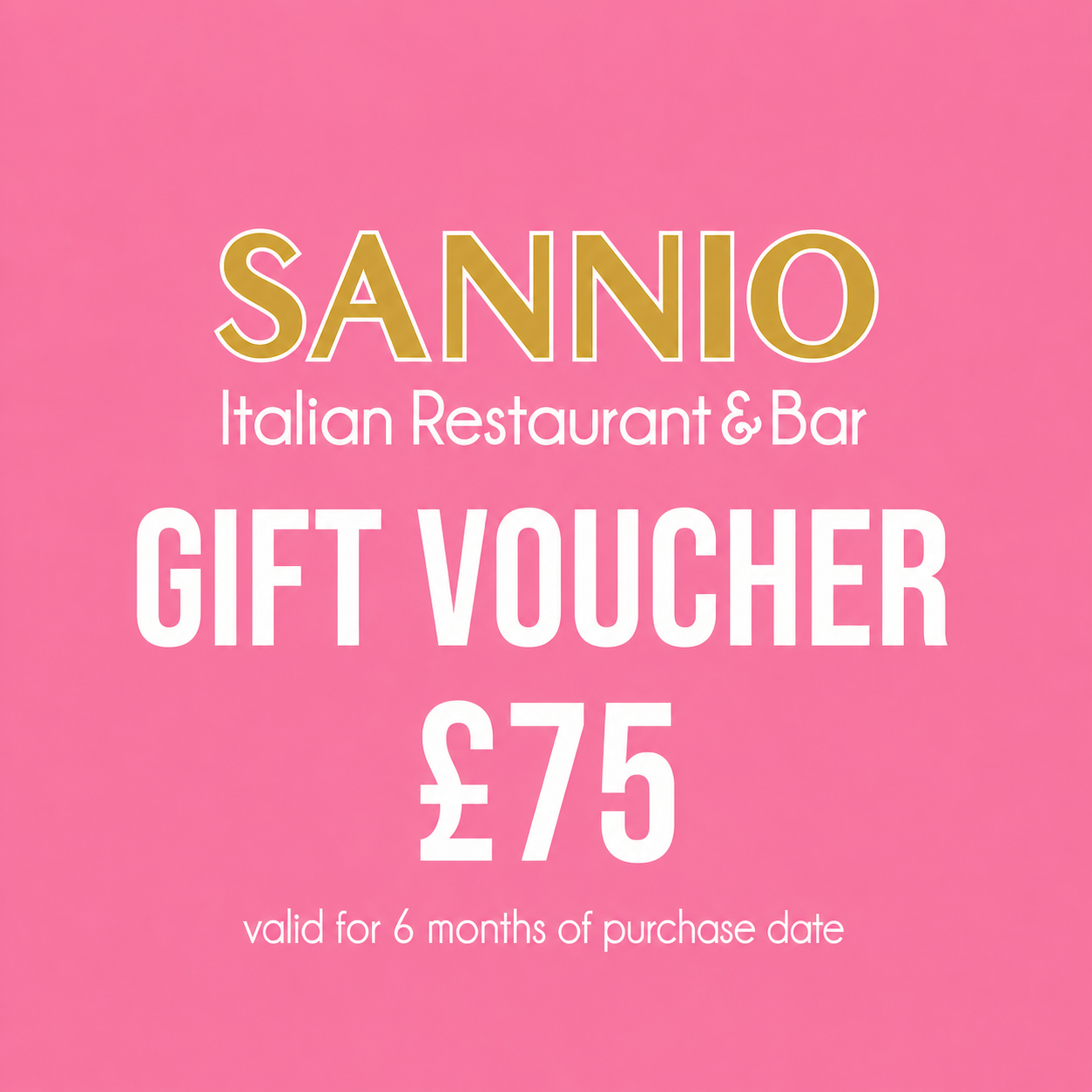 Pink background promoting a gift voucher for Sannio Italian Restaurant & Bar priced at £75, valid for six months.