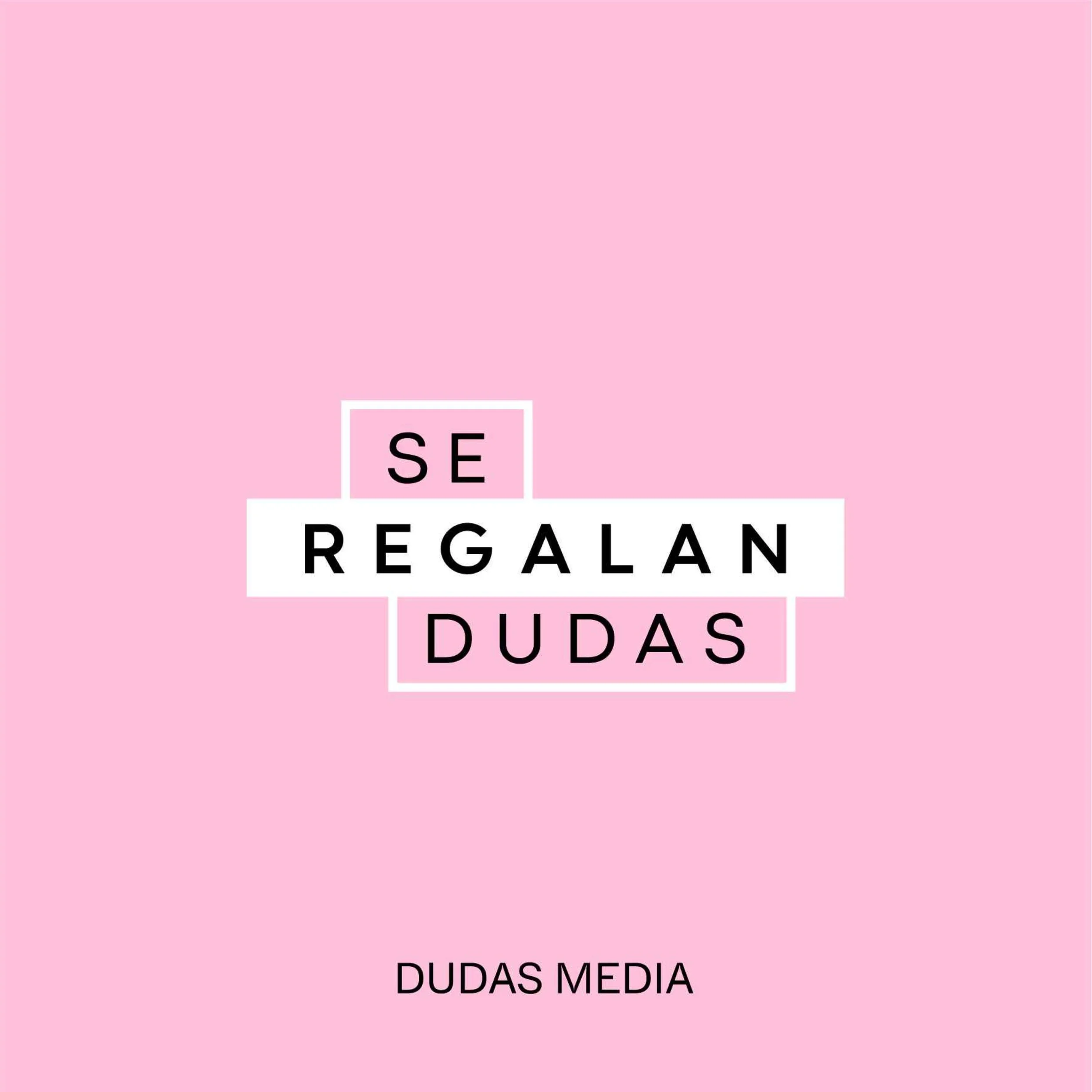 Imagen con fondo rosa con el texto "Se Regalan Dudas" en letras negras sobre un fondo blanco, y "Dudas Media" en la parte inferior.