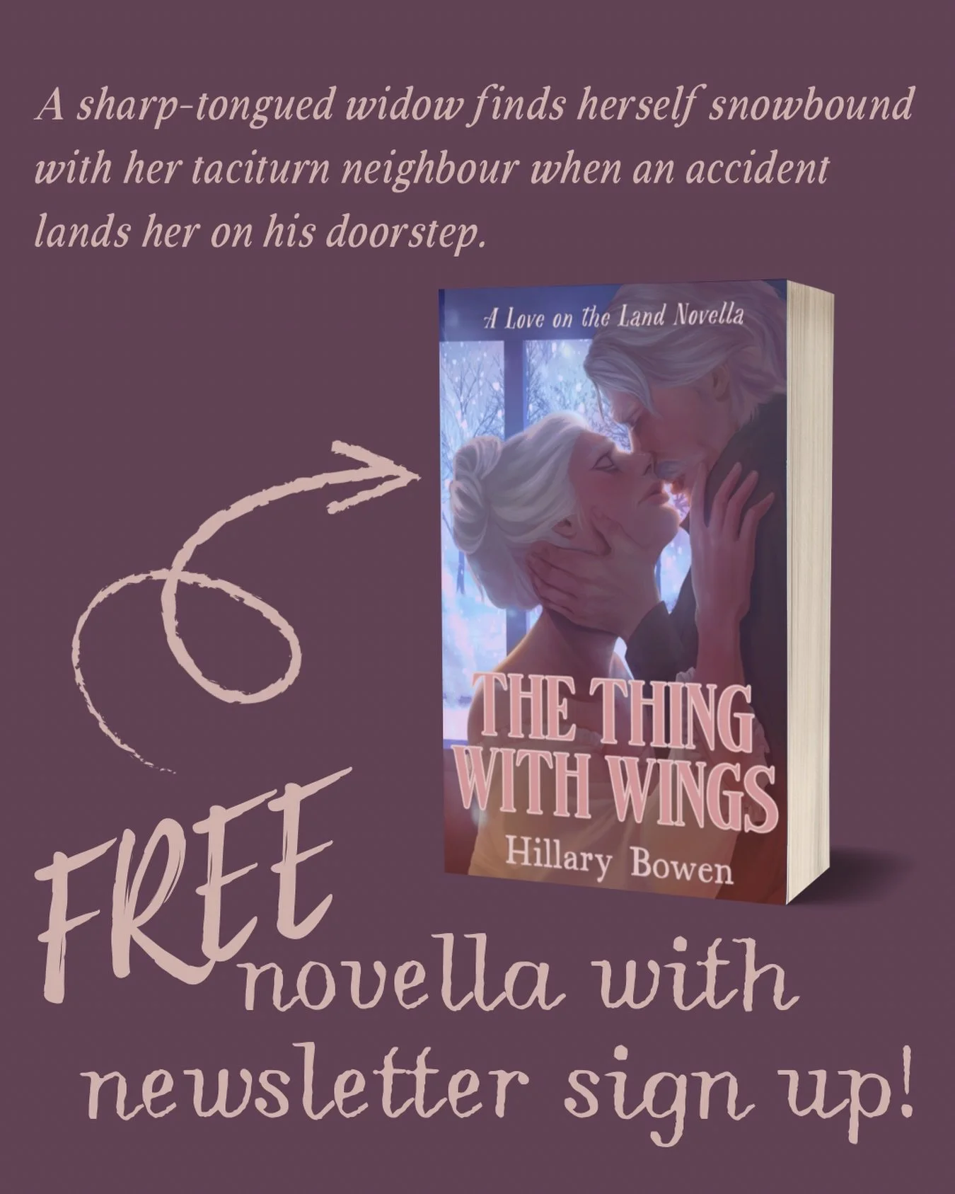 Just a reminder that The Thing With Wings, my novella about two sharp-tongued, hot-under-the-collar (but definitely not for each other 😉) 50+ year olds is always free with a newsletter sign up. If you are already signed up, but missed out on this, j