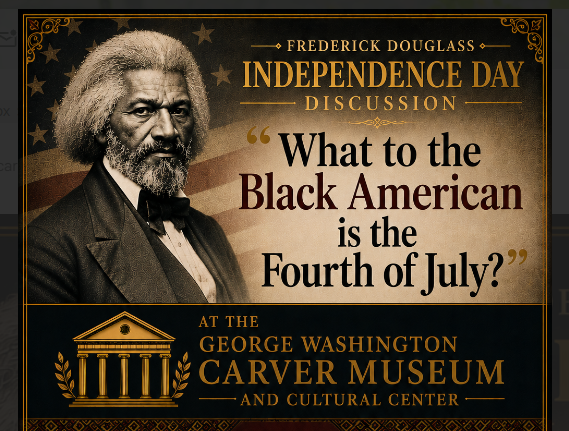 Carver’s Frederick Douglass Independence Day Discussion