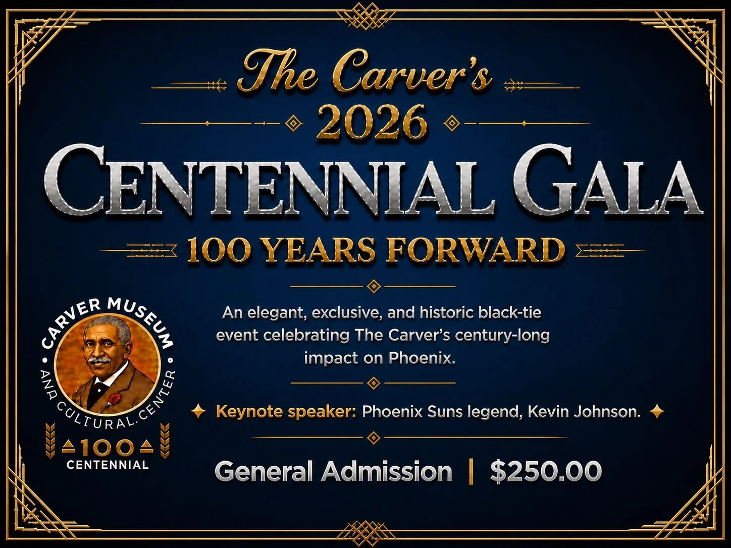 The Carver Museum Centennial Legacy Gala, “100 Years Forward"