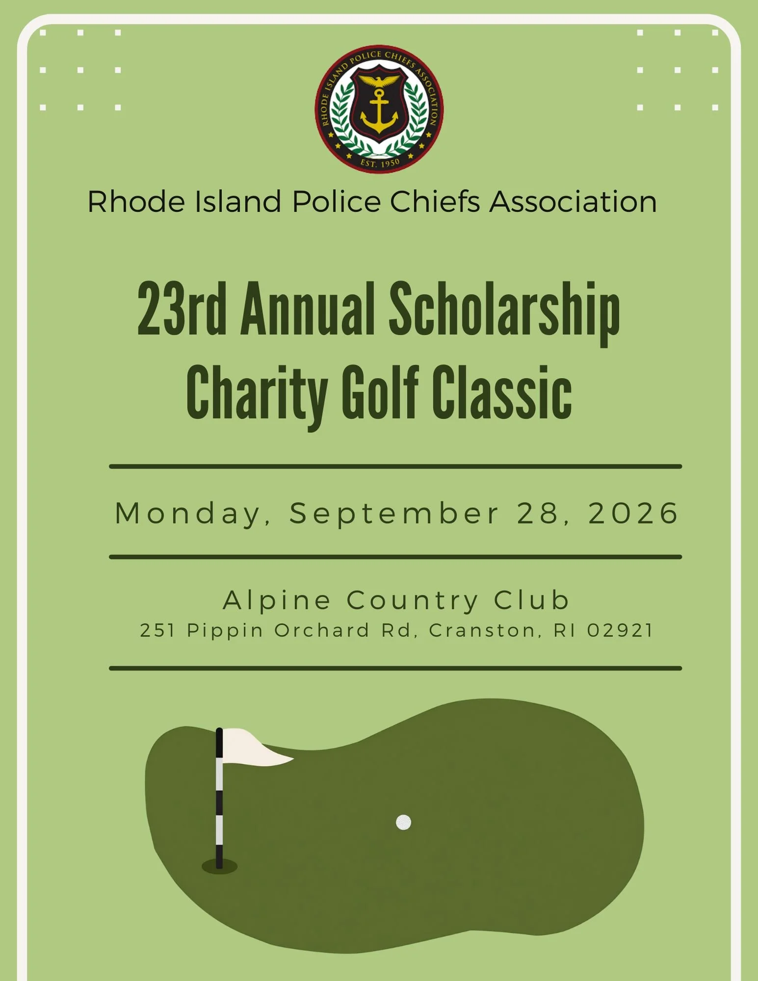 Flyer for the 23rd Annual Scholarship Charity Golf Classic Tournament on Monday, September 28th 2026 at the Alpine Country Club in 251 Pippin Orchard Road, Cranston, Rhode Island. In the flyer there is the RIPCA Logo with a golfing green.