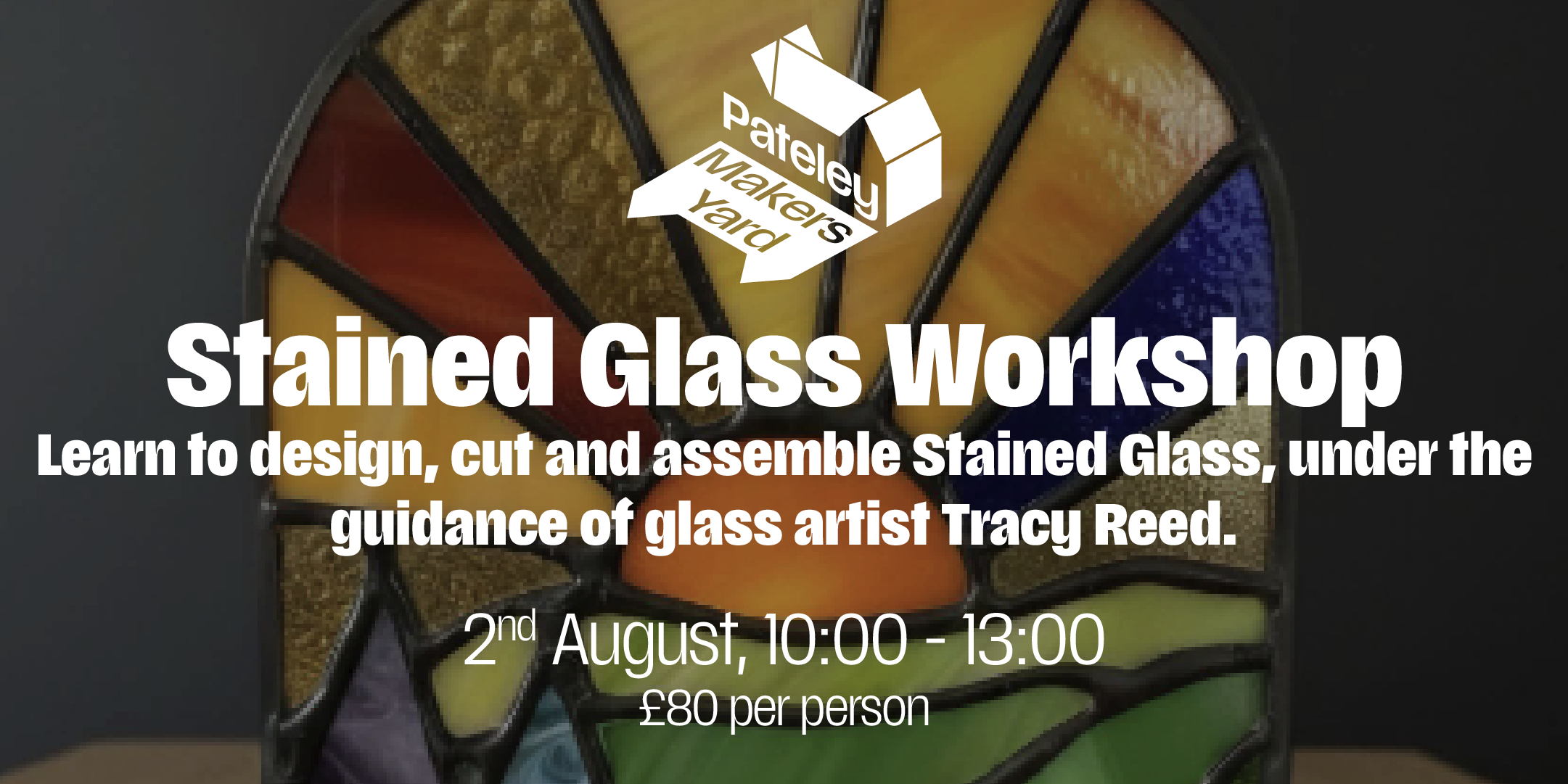 Stained Glass Workshop with Tracy Reed