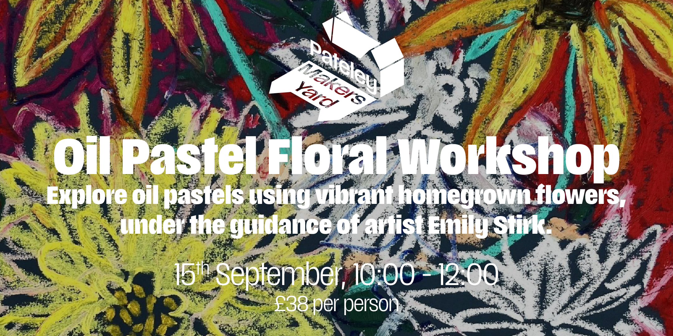 Oil Pastel Floral Workshop with Emily Stirk