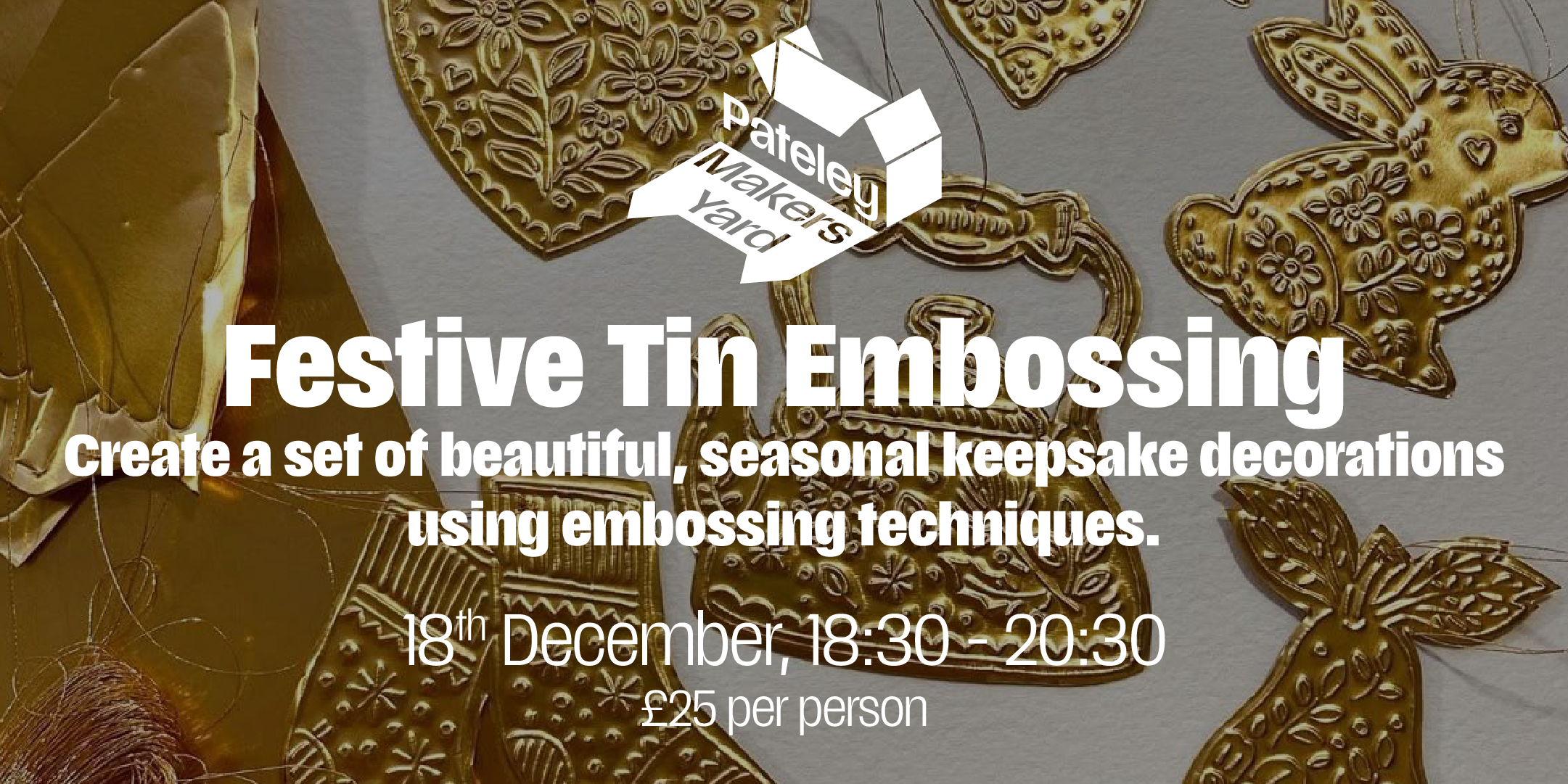 Festive Tin Embossing Workshop