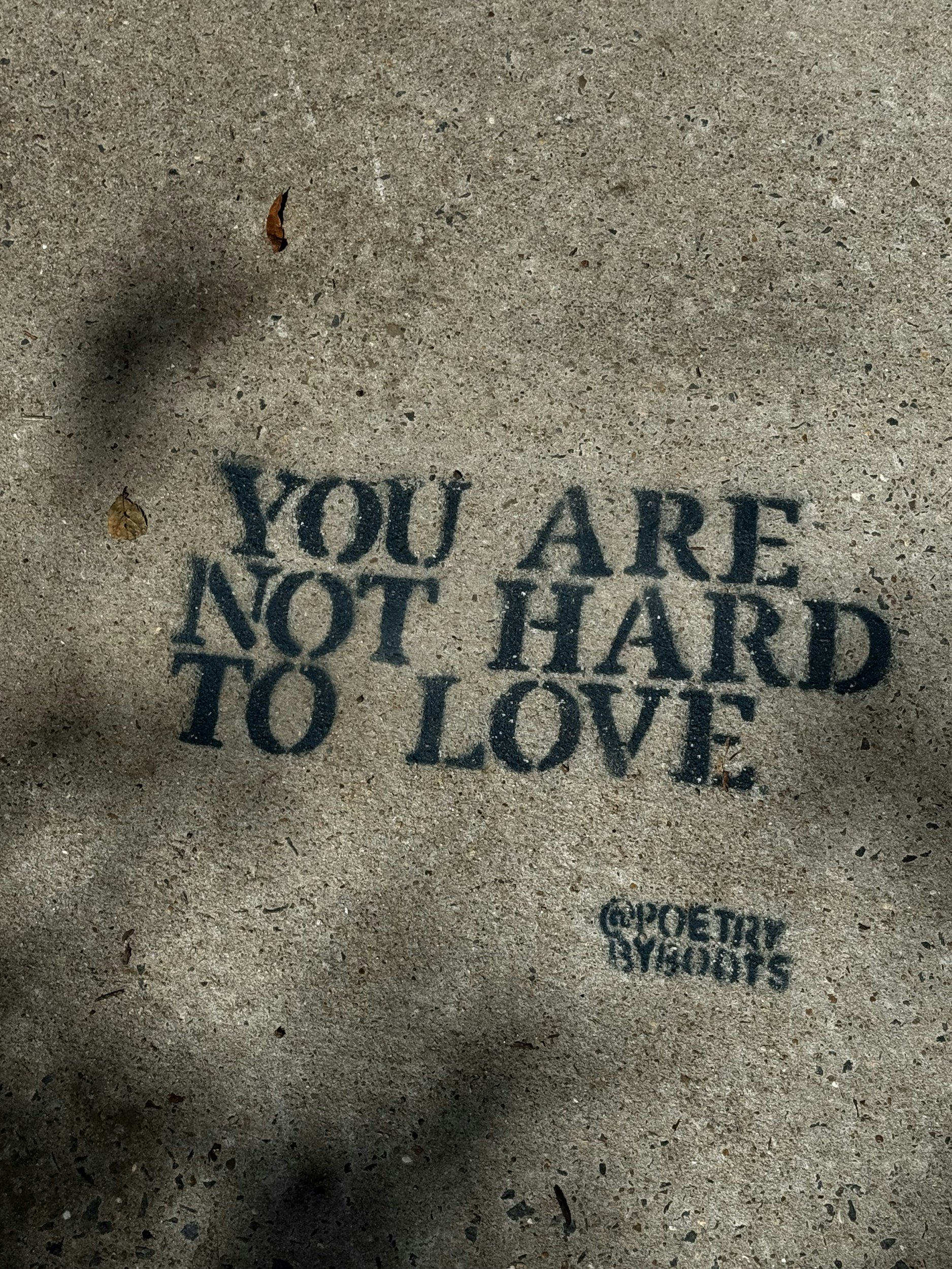 You are not too much