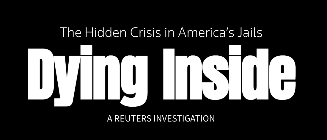 The Hidden Crisis in America’s Jails: Dying Inside (via Reuters)