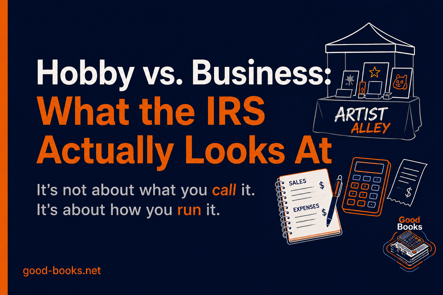 Hobby vs. Business: What the IRS Actually Looks At