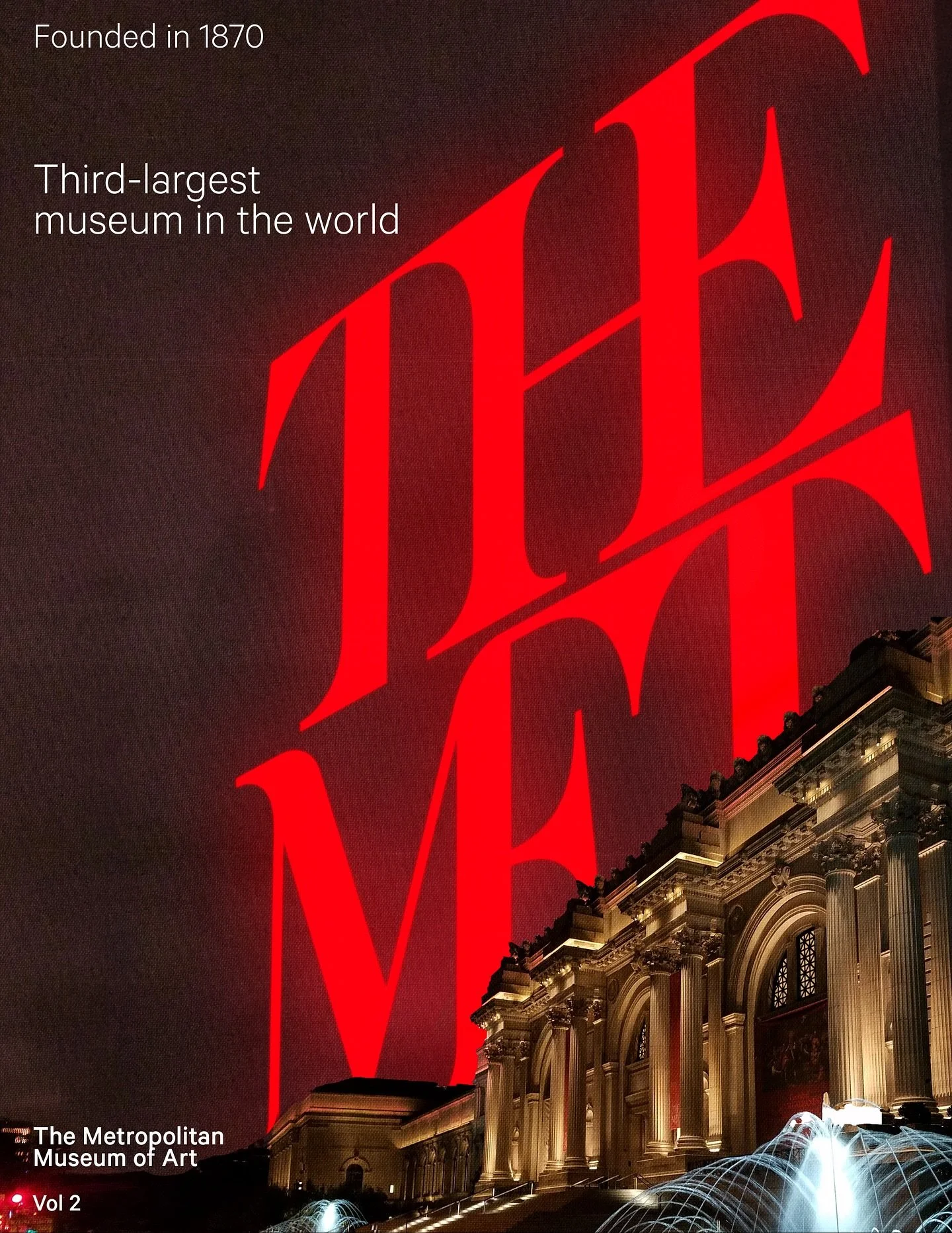 The MET is one of my favorite museums to visit. I&rsquo;ve been going ever since I was young; now that I&rsquo;m older, I have a new sense of appreciation for it. For this design, I wanted to mimic the typography of the MET. They use a straightforwar