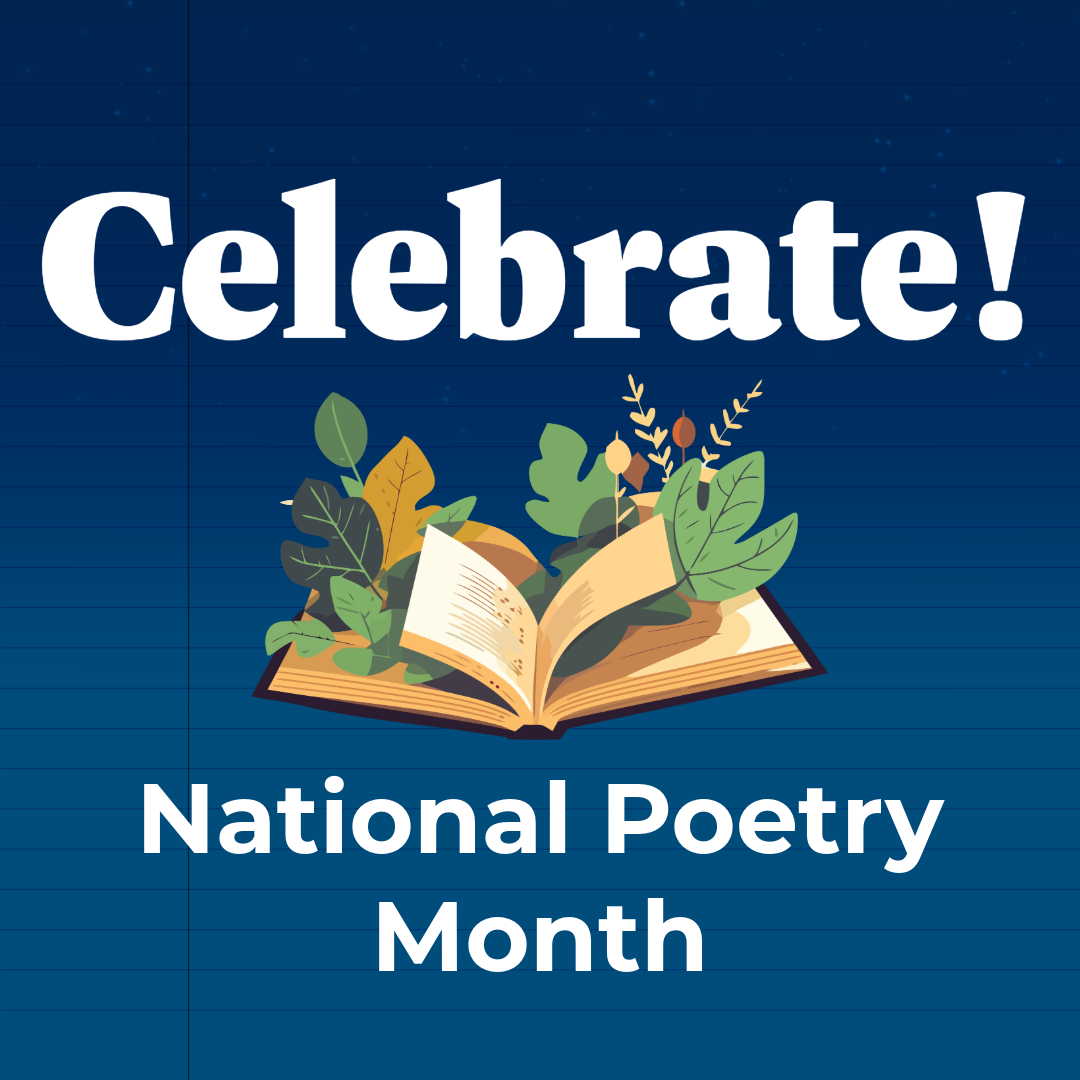 Celebrating National Poetry Month 2026