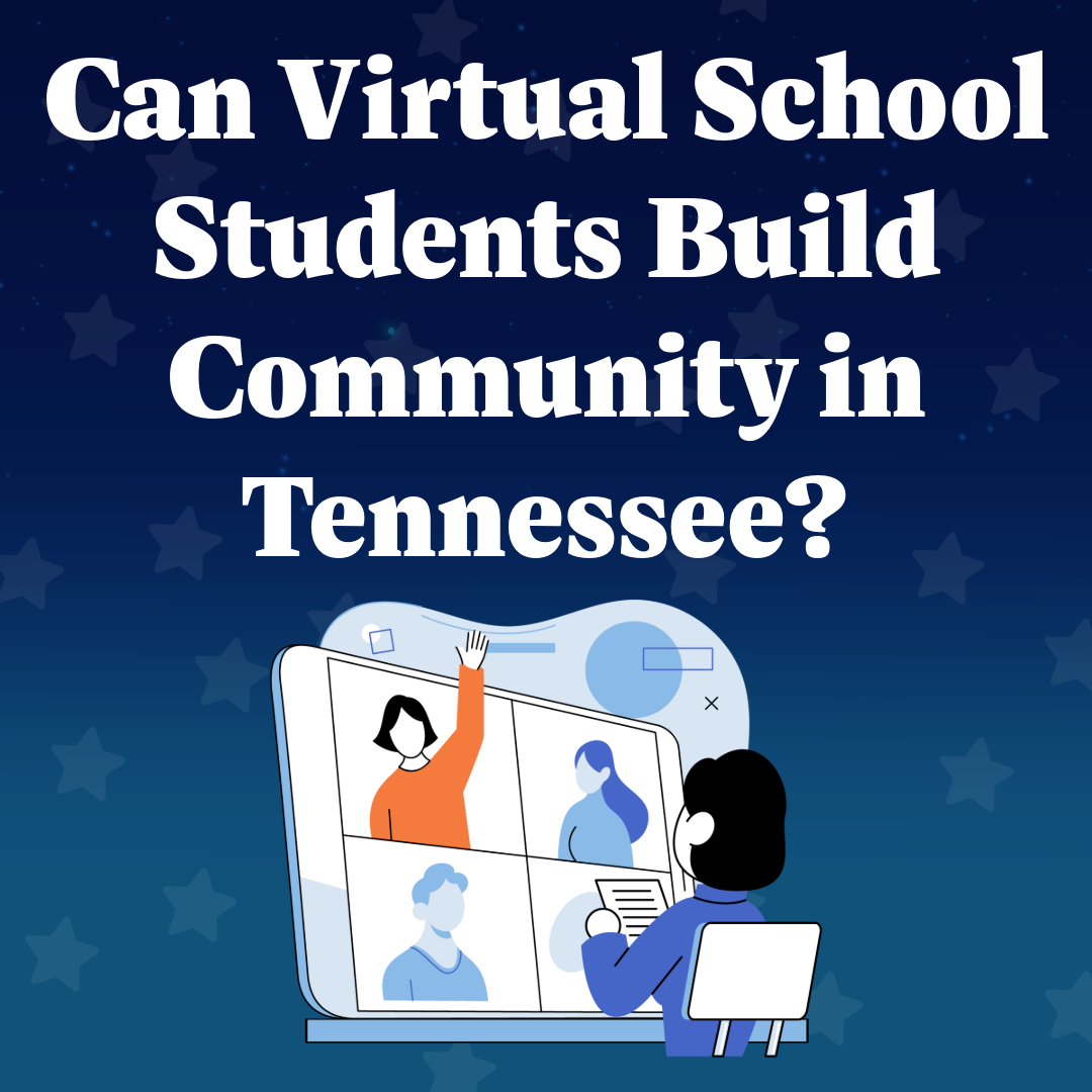 Can Virtual School Students Build Community in Tennessee?