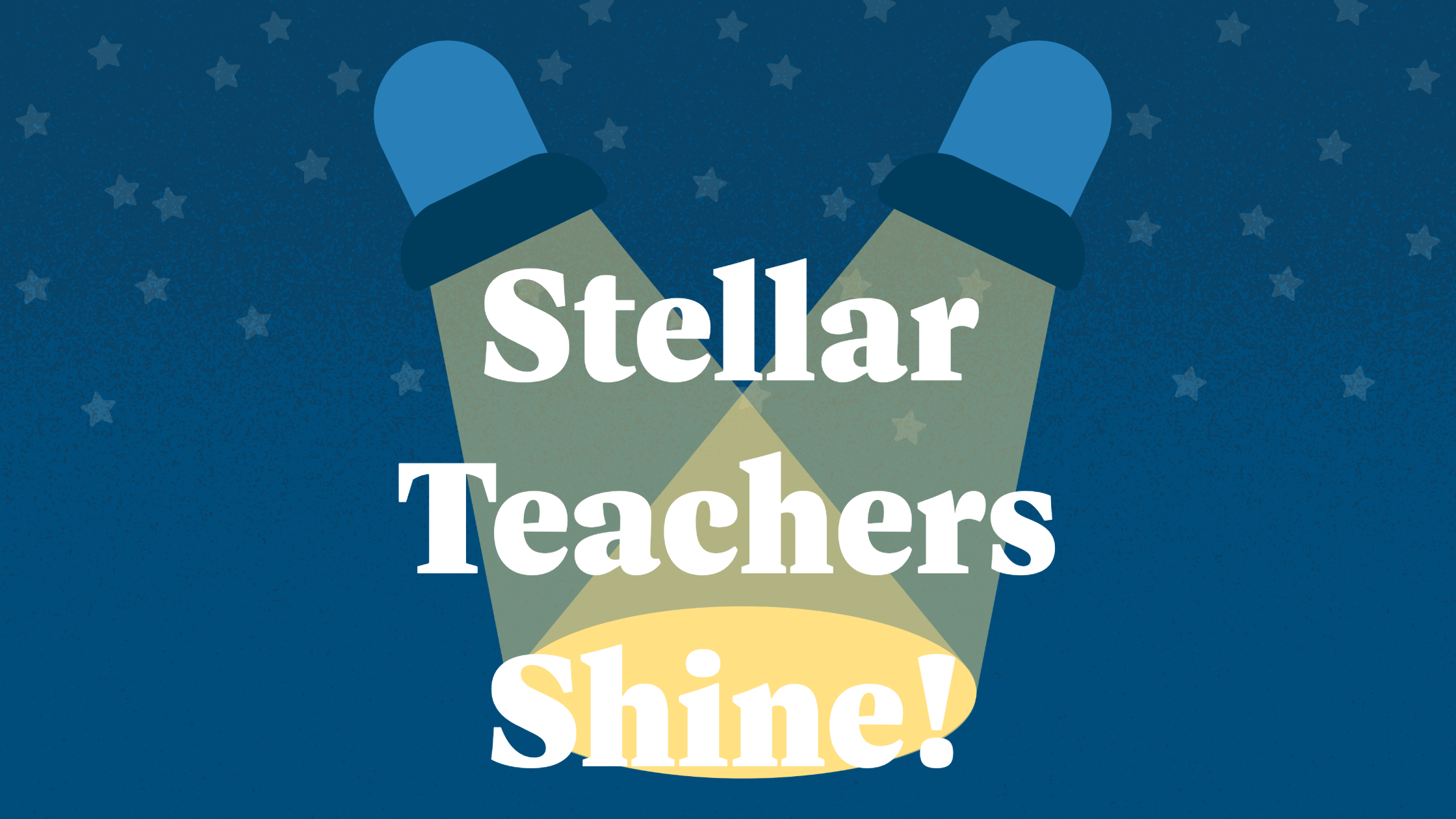 Stellar Teacher Spotlight footer