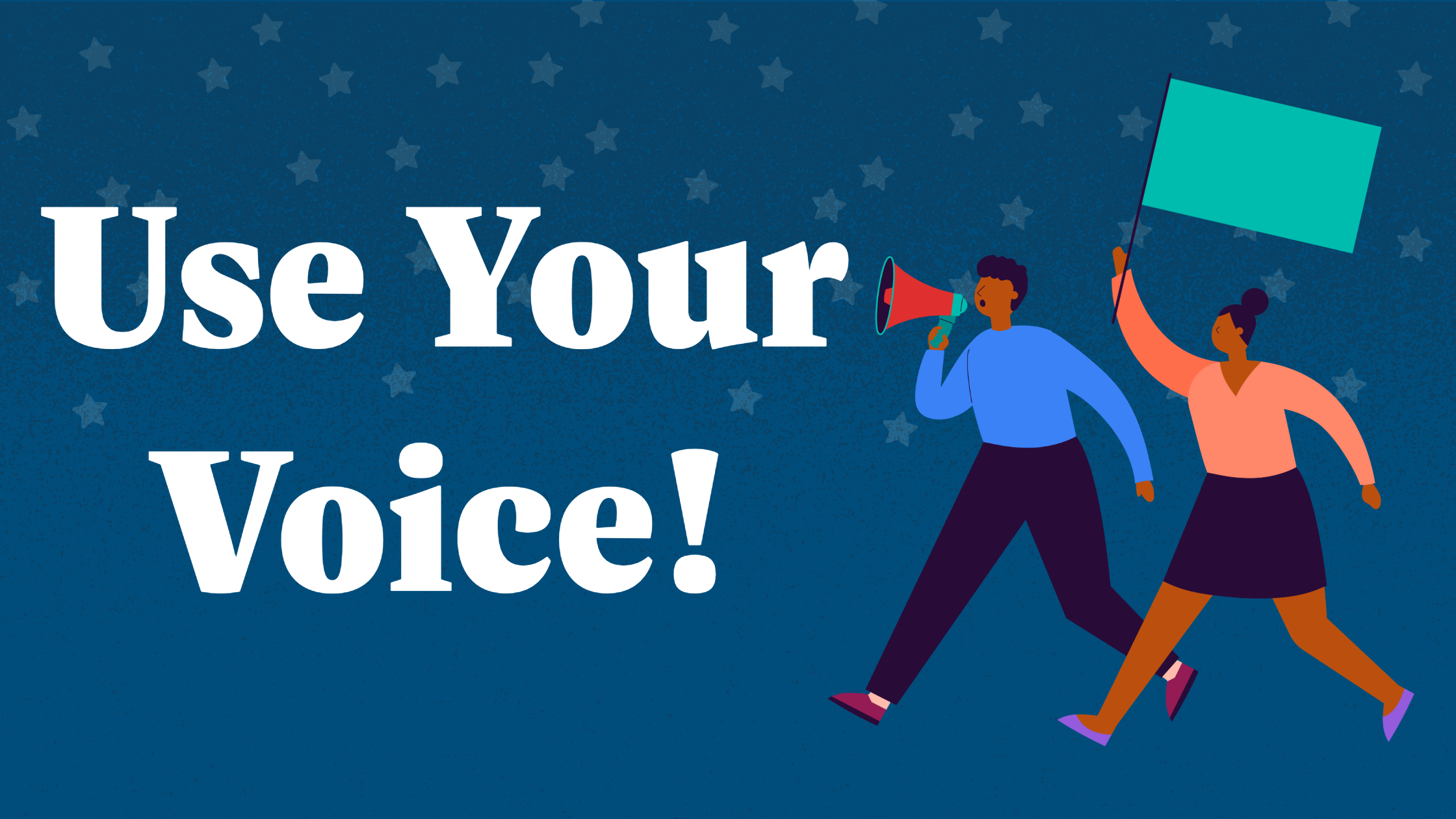 A blue footer that reads "Use Your Voice!" in white text