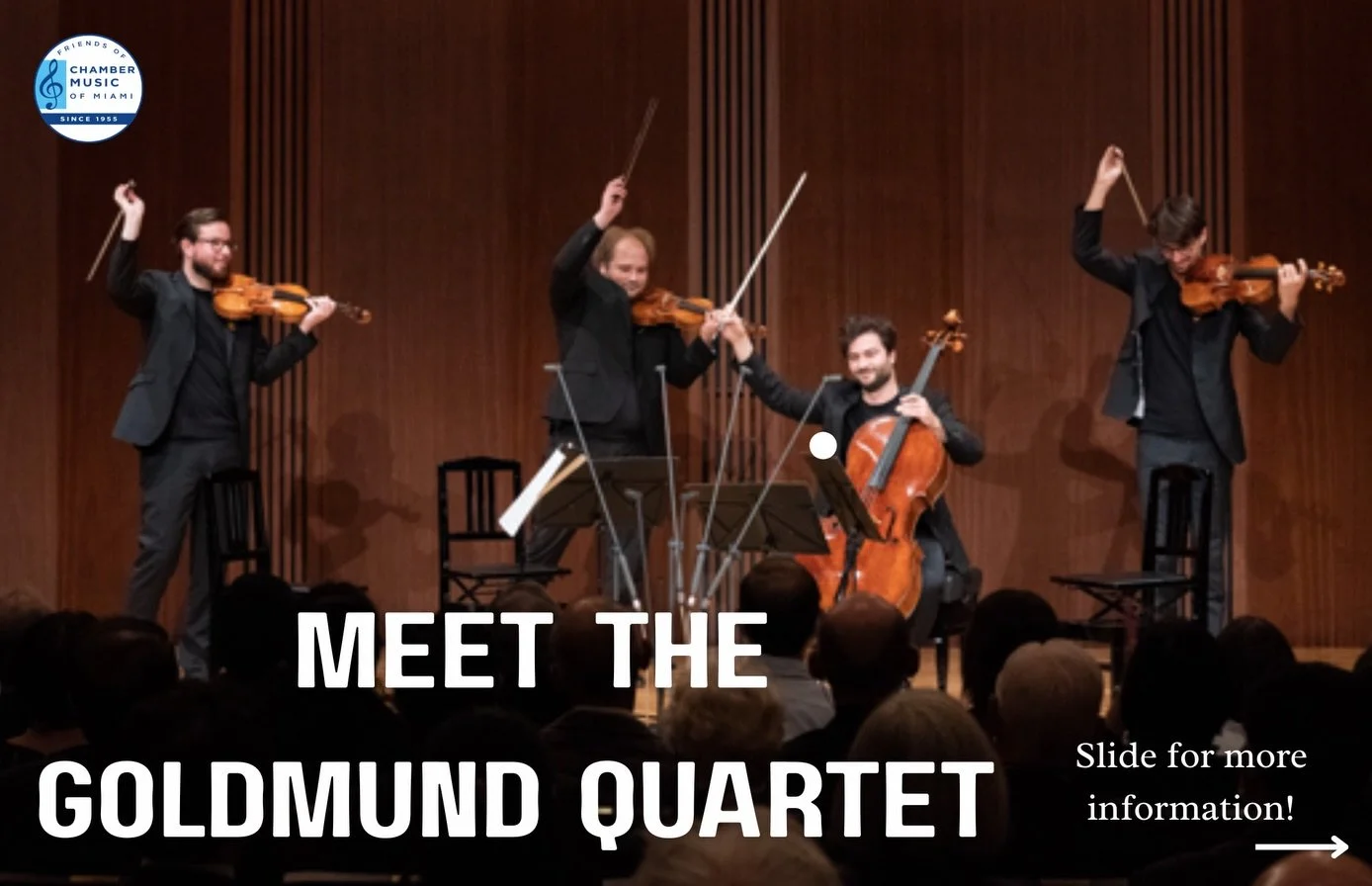Meet the Goldmund Quartet 🎻

Don&rsquo;t miss the chance to experience them live in Miami.. 

🗓️ March 29,2026 

📍Bet Shira Congregation 

⏰ 4:00 PM 

Tickets are now available in our bio and at 

MiamiChamberMusic.Org

#chambermusicinmiami #Goldm