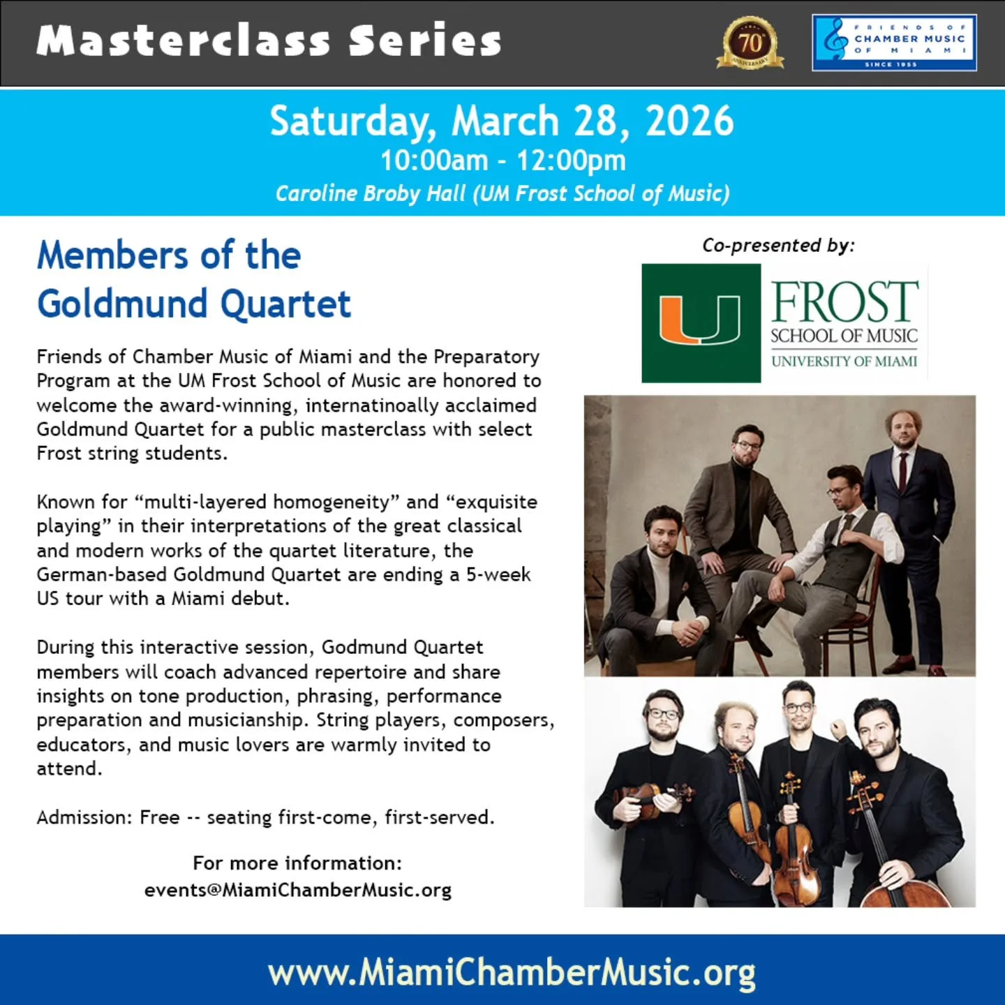 Don't miss this special FOCM Masterclass Series event held in partnership with the Preparatory Program at the UM Frost School of Music (@frostprepprogram).

Members of the Goldmund Quartet (@goldmundquartet) will lead a public masterclass at @frostsc