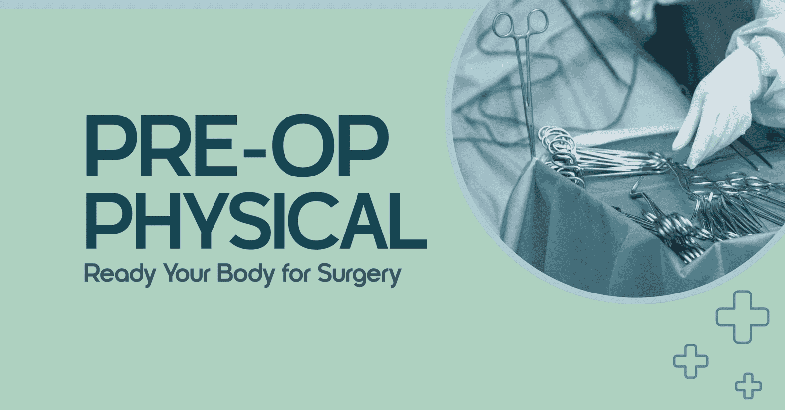 How to Prepare Your Body for a Pre-Op Physical Before Surgery