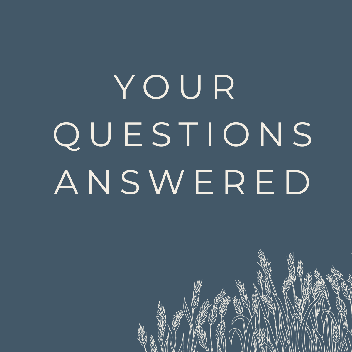 Harvest Questions Answered!