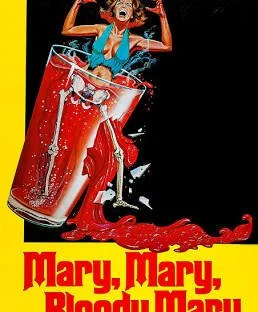 Mary, Mary, Bloody Mary.jpeg