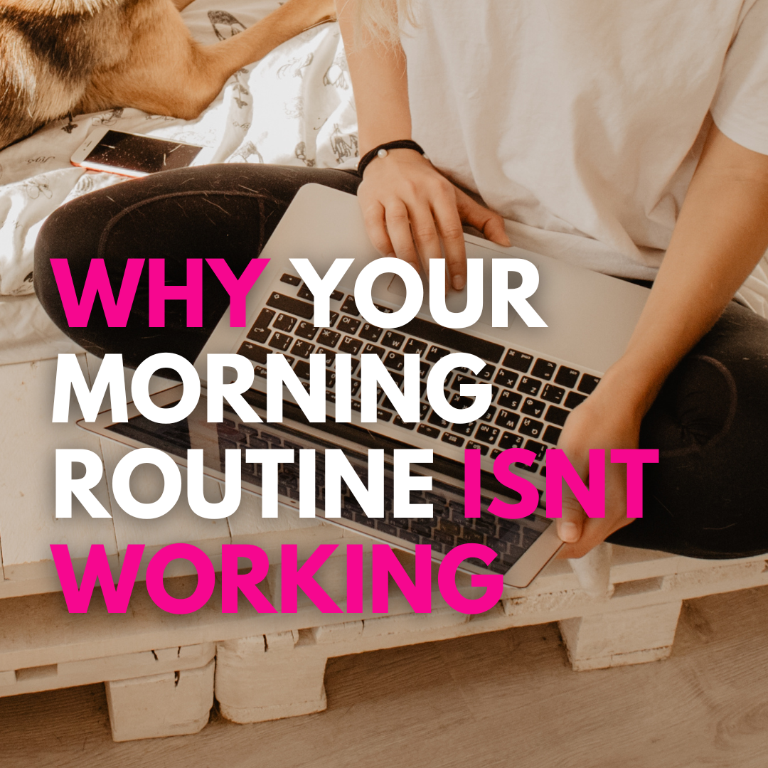 Why your morning routine isn’t working (and what to do instead)