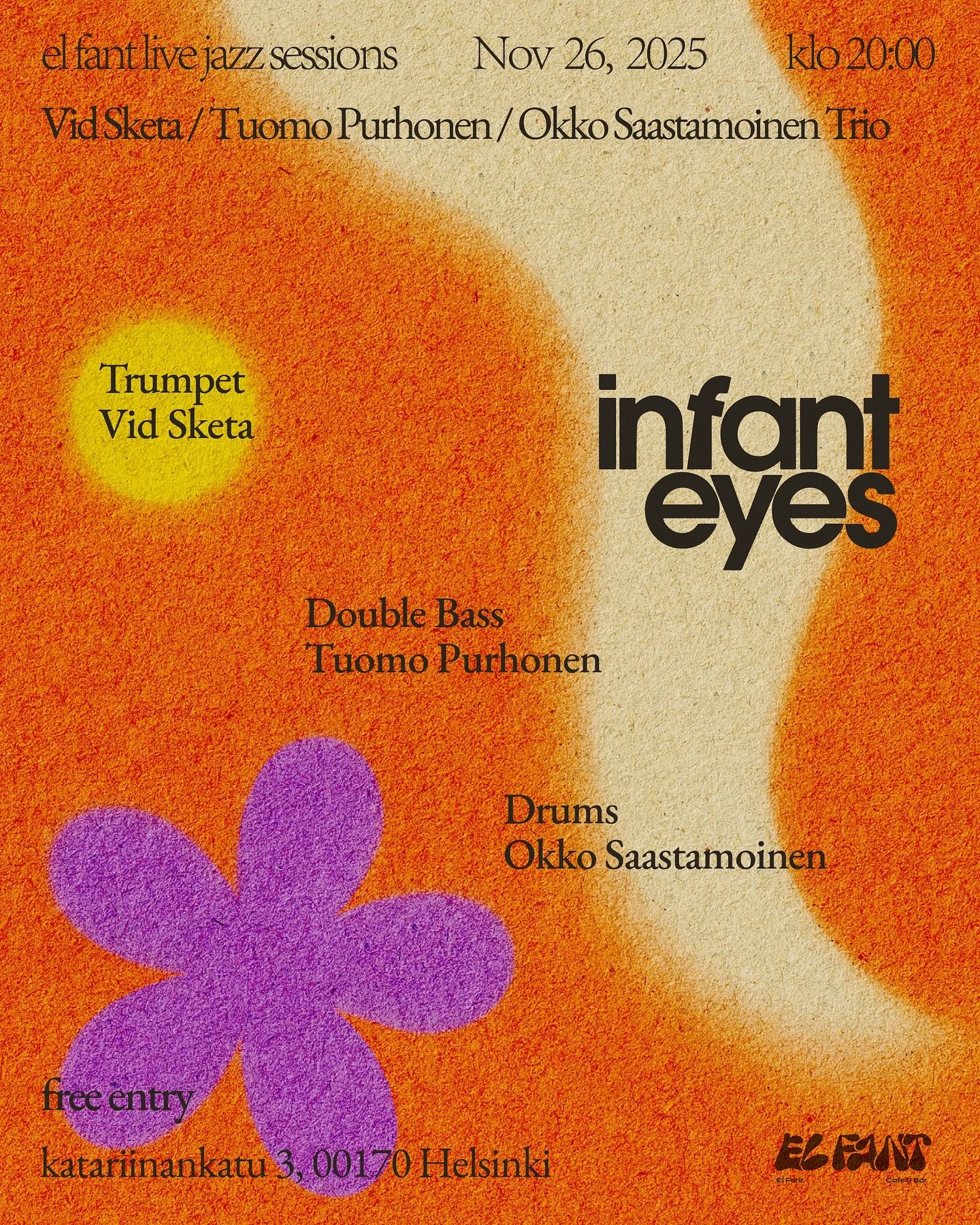 Infant Eyes Jazz Series: Vid Sketa Trio Wednesday, November 26 at 20:00 Free Entry
Trumpeter Vid Sketa leads this dynamic trio featuring Tuomo Purhonen on double bass and Okko Saastamoinen on drums. Their set moves between original compositions in th