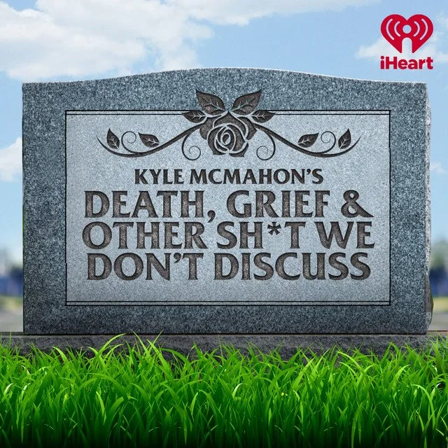 Death, Grief, and Other Sh*t We Don't Discuss