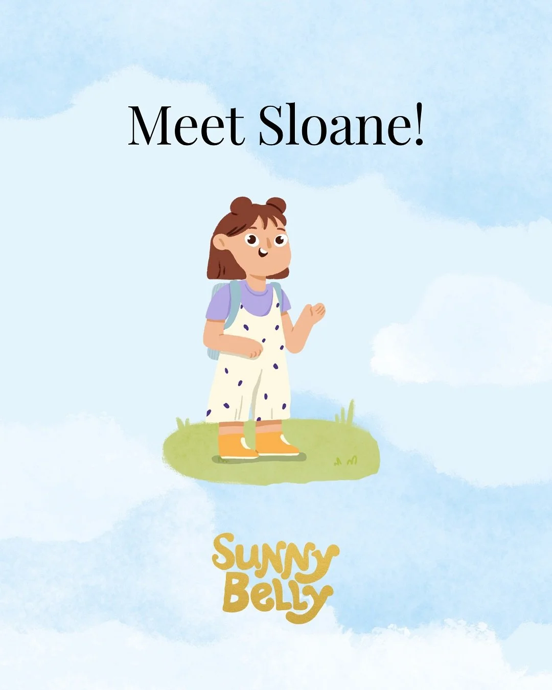 Meet Sloane 💛

She&rsquo;s Ben&rsquo;s big sister &mdash; patient, kind, and full of bright ideas. When Ben&rsquo;s feelings start to feel a little too big, Sloane is right there to help him slow down, take a deep breath, and find his calm again.

T