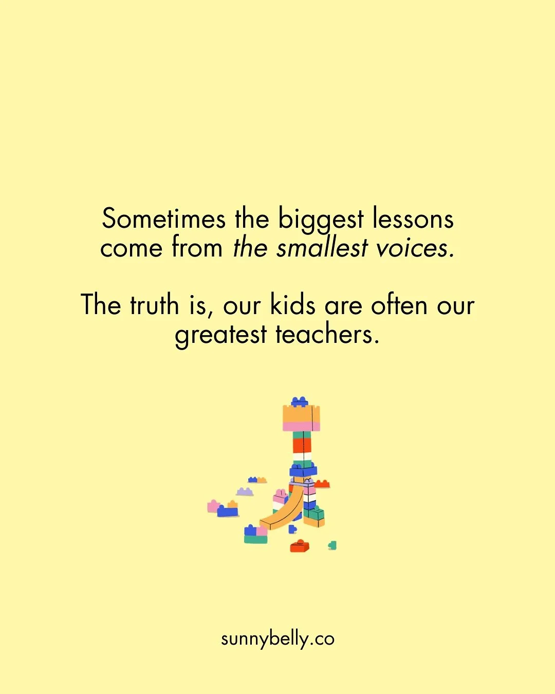 Sometimes the biggest lessons come from the smallest voices. 💛

Sunny Belly was inspired by those everyday moments &mdash; when our children remind us to pause, breathe, and slow down together.

Bring a moment of peace into your home with our free S