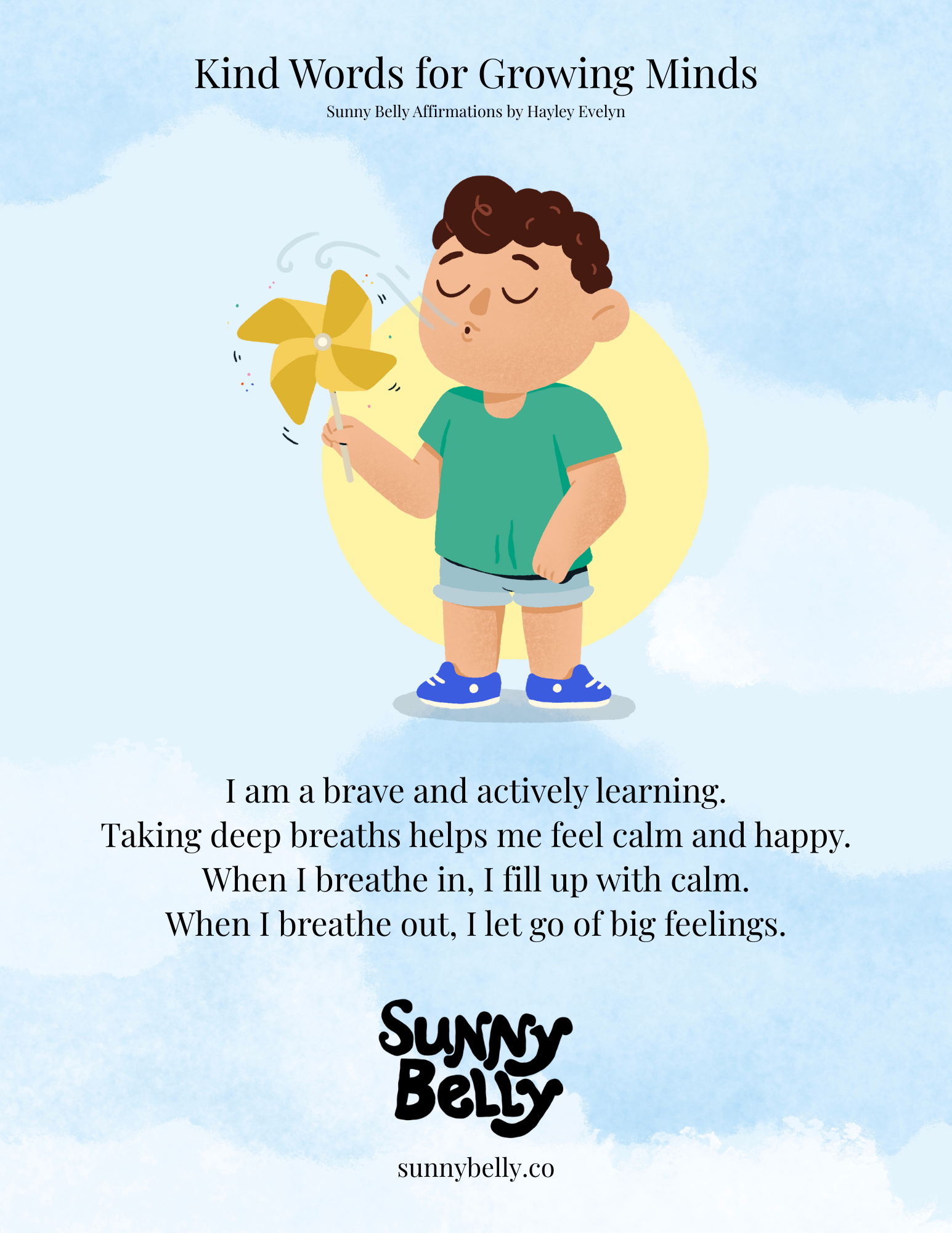 An illustrated child with brown curly hair, wearing a green shirt, blue shorts, and blue shoes, holding a yellow pinwheel with a calm expression. Background is light blue with clouds, featuring text about practicing deep breathing for calming the mind, with the heading 'Kind Words for Growing Minds' and footer 'Sunny Belly' and 'sunnybelly.co'.