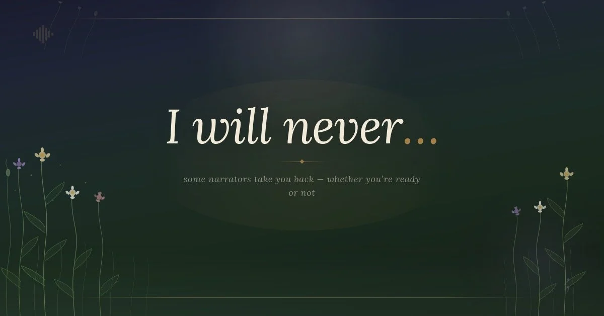 I will never…