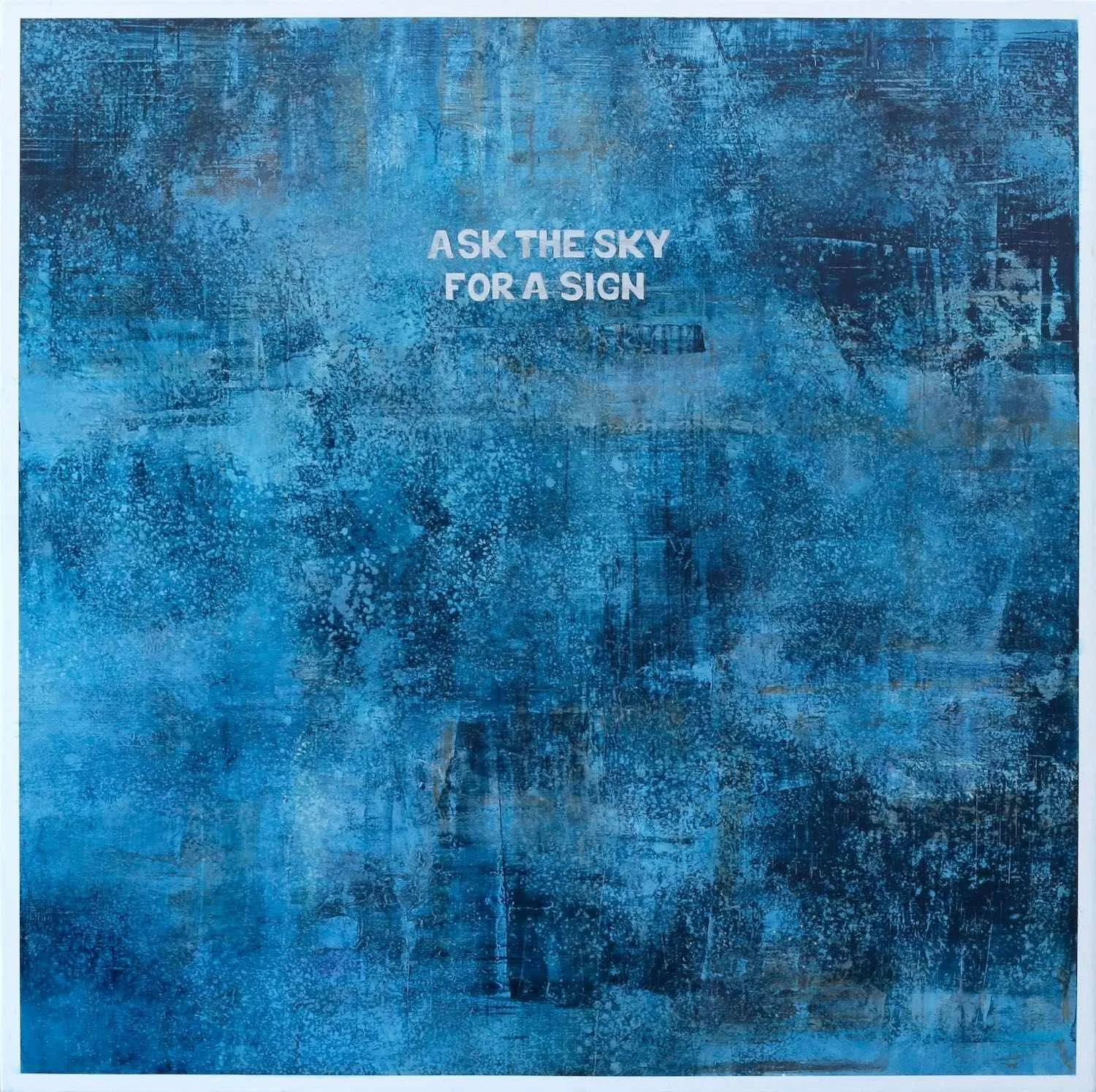 Ask the Sky for a Sign VI, 2026. Técnica mixta sobre lino, 100 x 100cm.