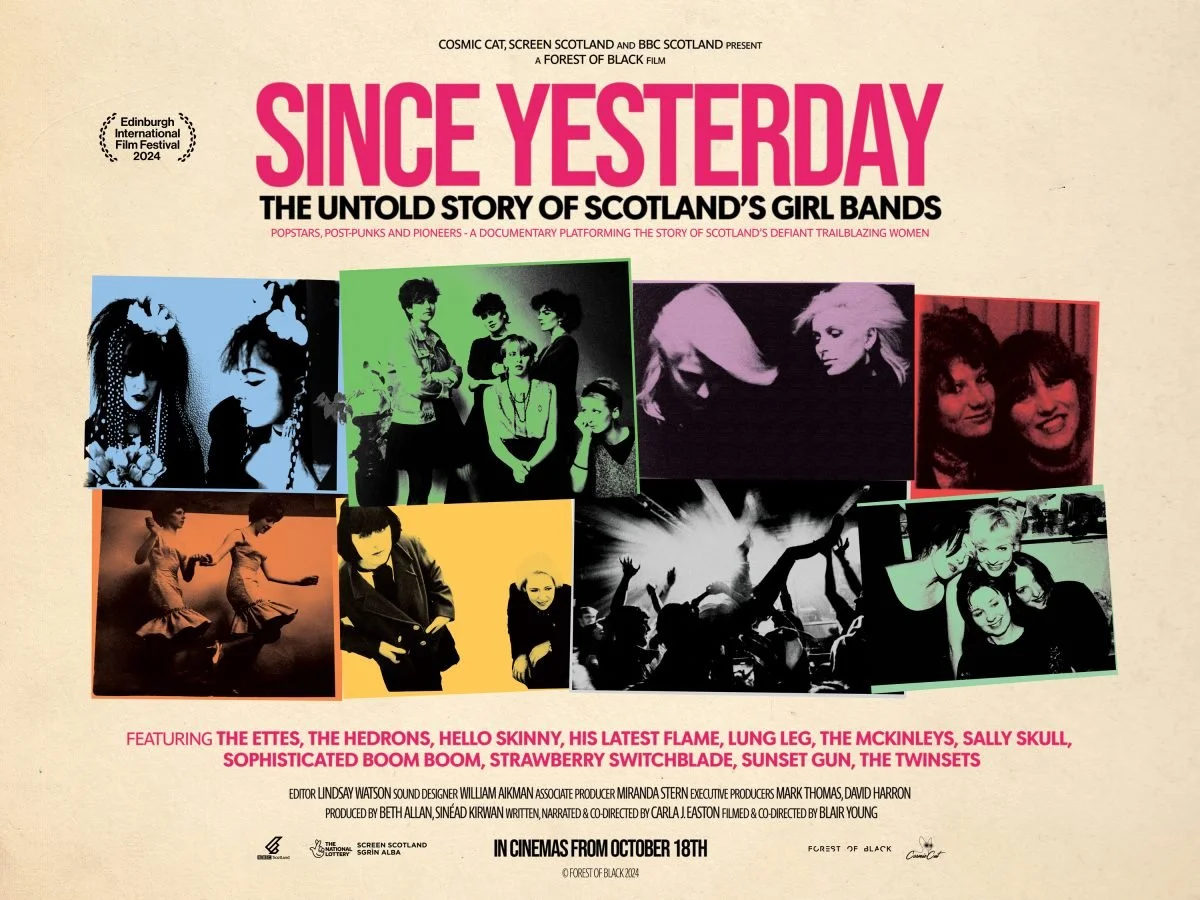 Poster for the documentary 'Since Yesterday: The Untold Story of Scotland's Girl Bands,' featuring band photos and film festival accolades. 
