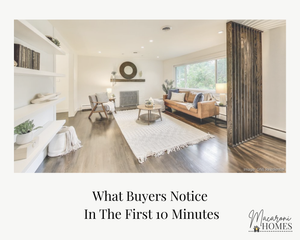 What Buyers Notice In The First 10 Minutes
