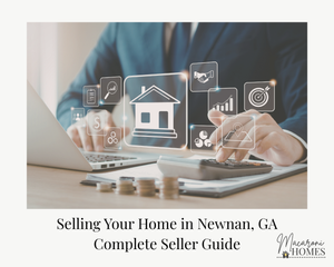 The Complete Guide to Selling a Home in Newnan GA