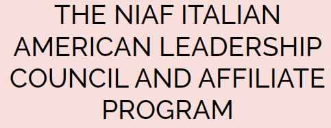 THE NIAF ITALIAN AMERICAN LEADERSHIP COUNCIL AND AFFILIATE PROGRAM