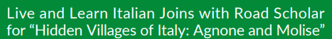 Live and Learn Italian Joins with Road Scholar for “Hidden Villages of Italy: Agnone and Molise”
