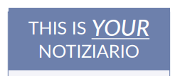 THIS IS YOUR NOTIZIARIO