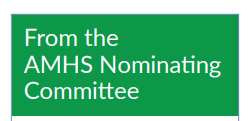 From the AMHS Nominating Committee