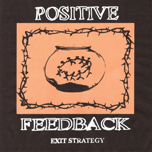 Album cover of Exit Strategy Positive Feedback