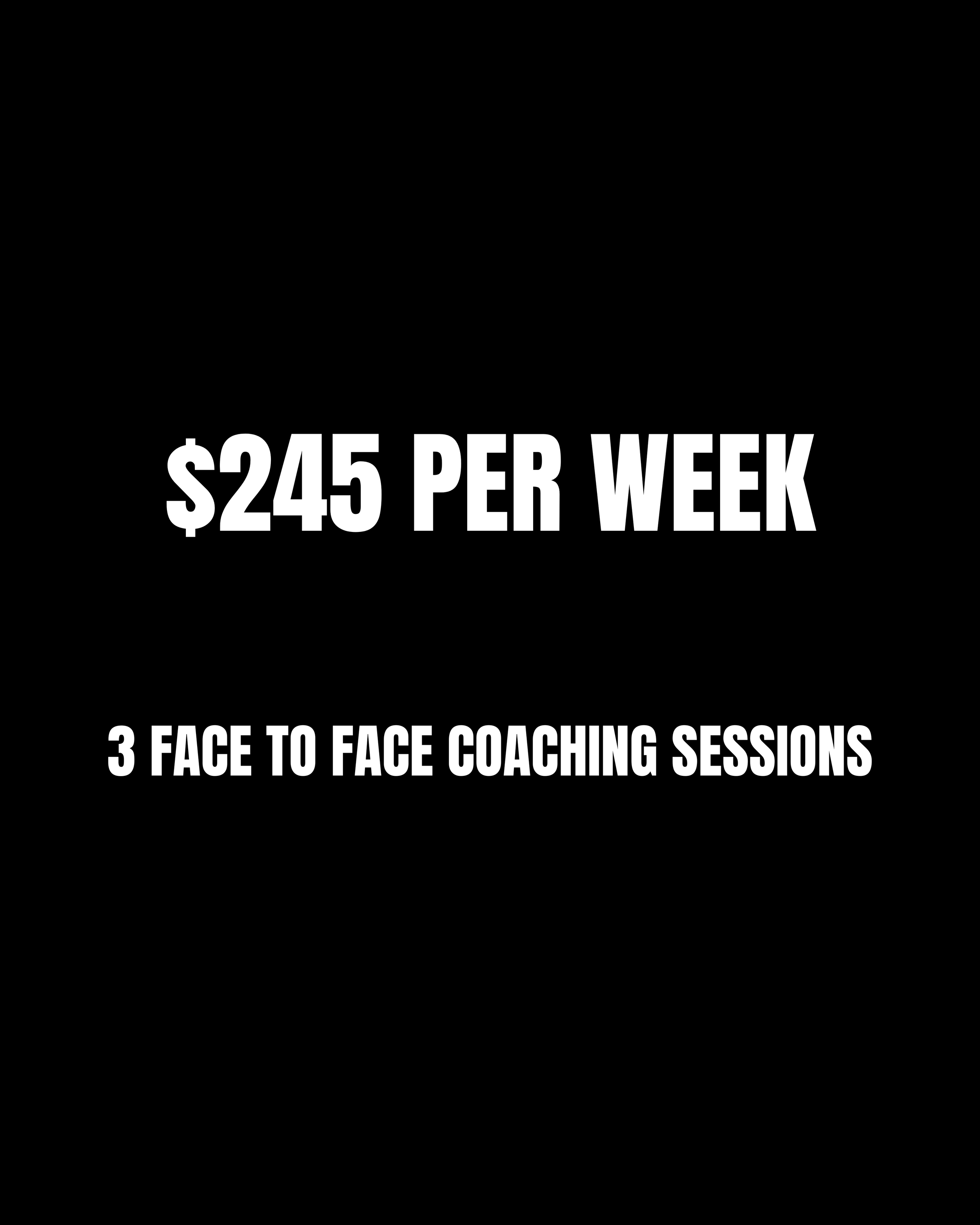 Text advertising coaching sessions for $245 per week, including three face-to-face coaching sessions.