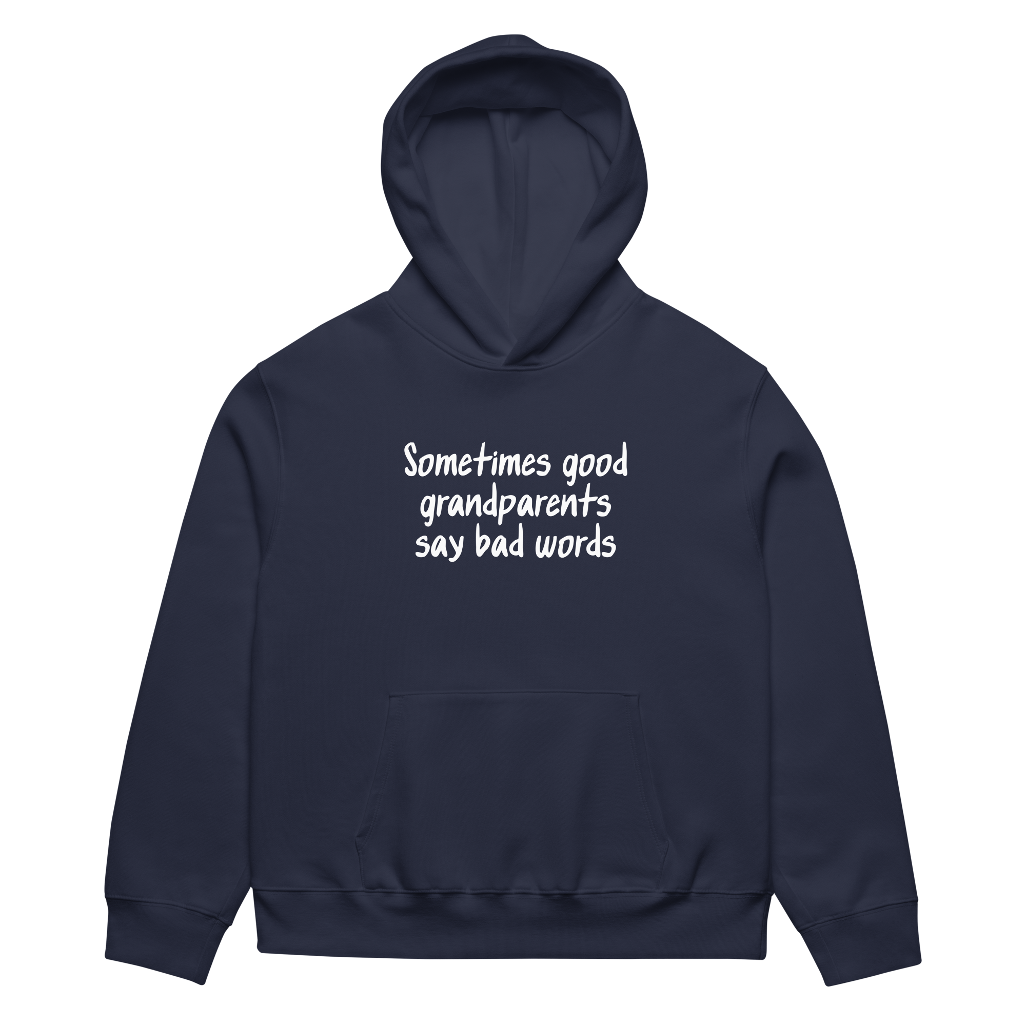 Sometimes Good Grandparents Say Bad Words Oversized Hoodie