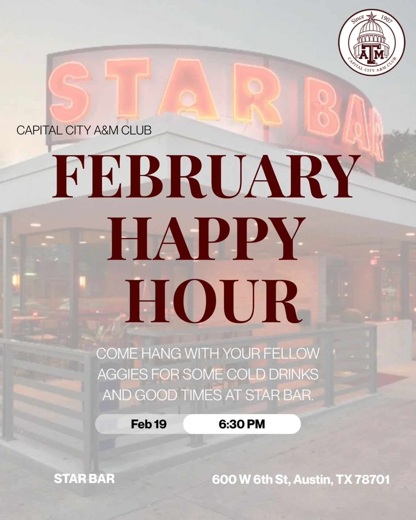 Need happy hour plans for Thursday, February 19th? Well Capital City A&amp;M Club has them. 🍻

Join us for happy hour at Star Bar and come hang with the Capital City A&amp;M Club and your fellow Aggies!

📍Star Bar - 600 W 6th St, Austin, TX 78701
?