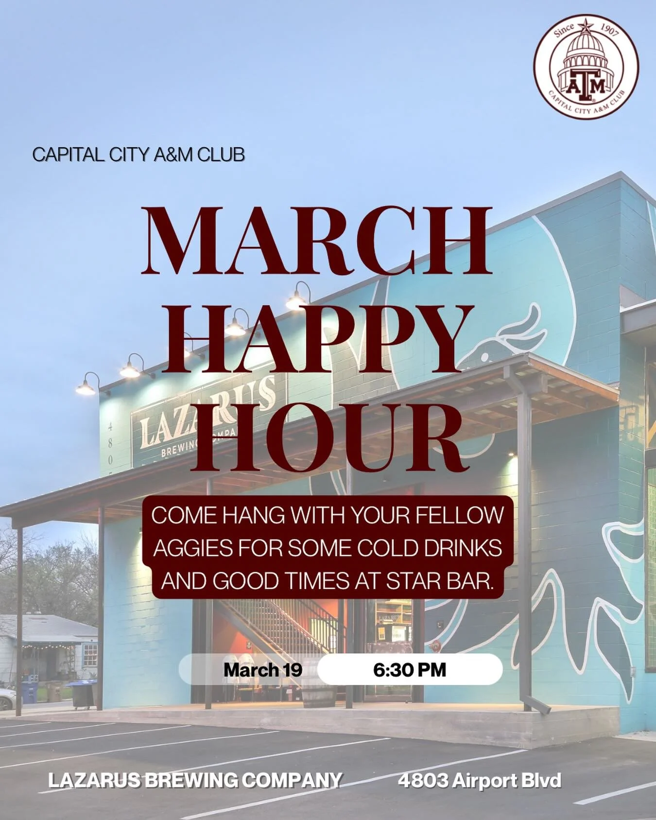 It&rsquo;s warming up in Austin and that means patio happy hours are so back!!!

Come hang out and enjoy some cold drinks and good times with the Capital City A&amp;M Club and your fellow Aggies 🍻

📅 Thursday, March 19th
📍 Lazarus Brewing Co. - 48