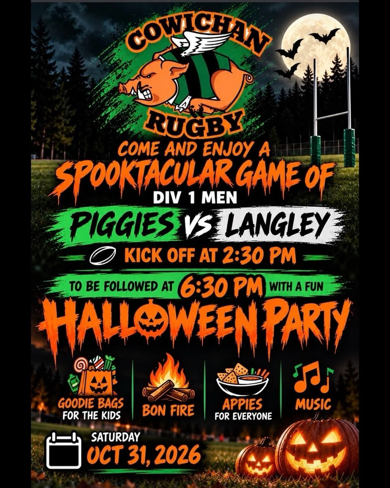 🎃🐷 Halloween is getting SPOOKY at the Cowichan Rugby Club! 👻🏉

Join us Saturday, October 31st for an afternoon of rugby followed by some Halloween fun, Piggie-style!

🏉 DIV 1 MEN | PIGGIES vs. LANGLEY
⏰ Kickoff at 2:30 PM

Then head out with the