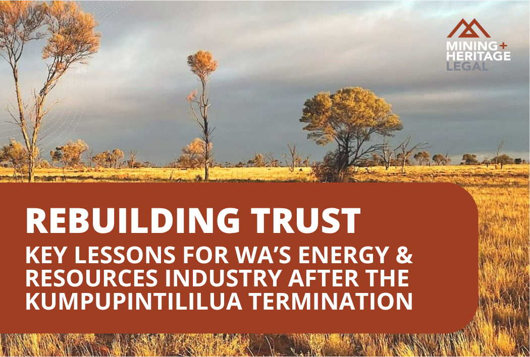 Rebuilding Trust: Key Lessons for WA’s Energy &amp; Resources Industry after the Kumpupintililua Termination 