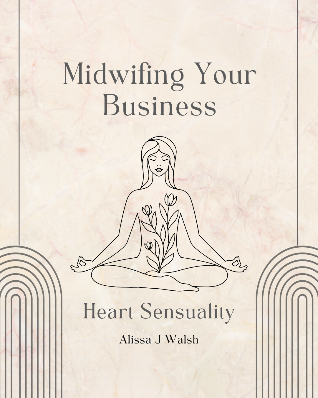 Midwifing Your Business | Heart Sensuality Online E-Course