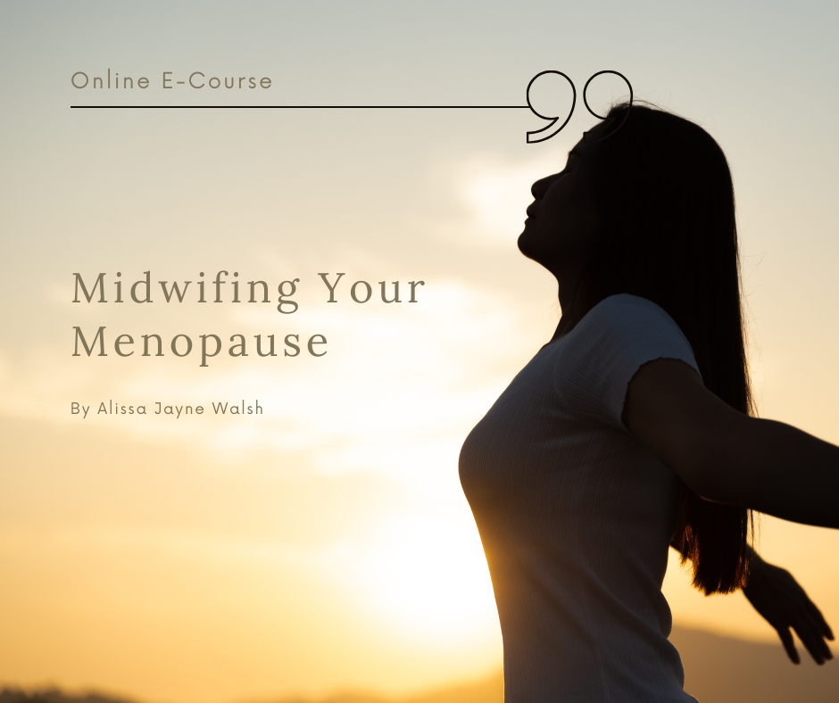 Midwifing Your Menopause | Online E-Course