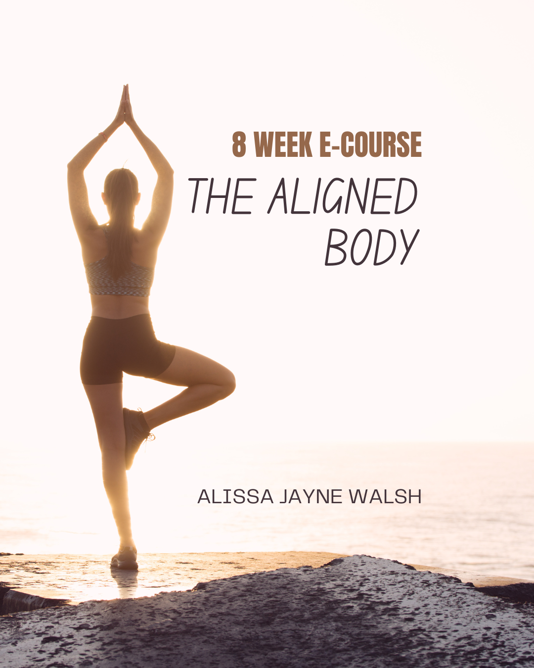 The Aligned Body | 8 Week E-Course