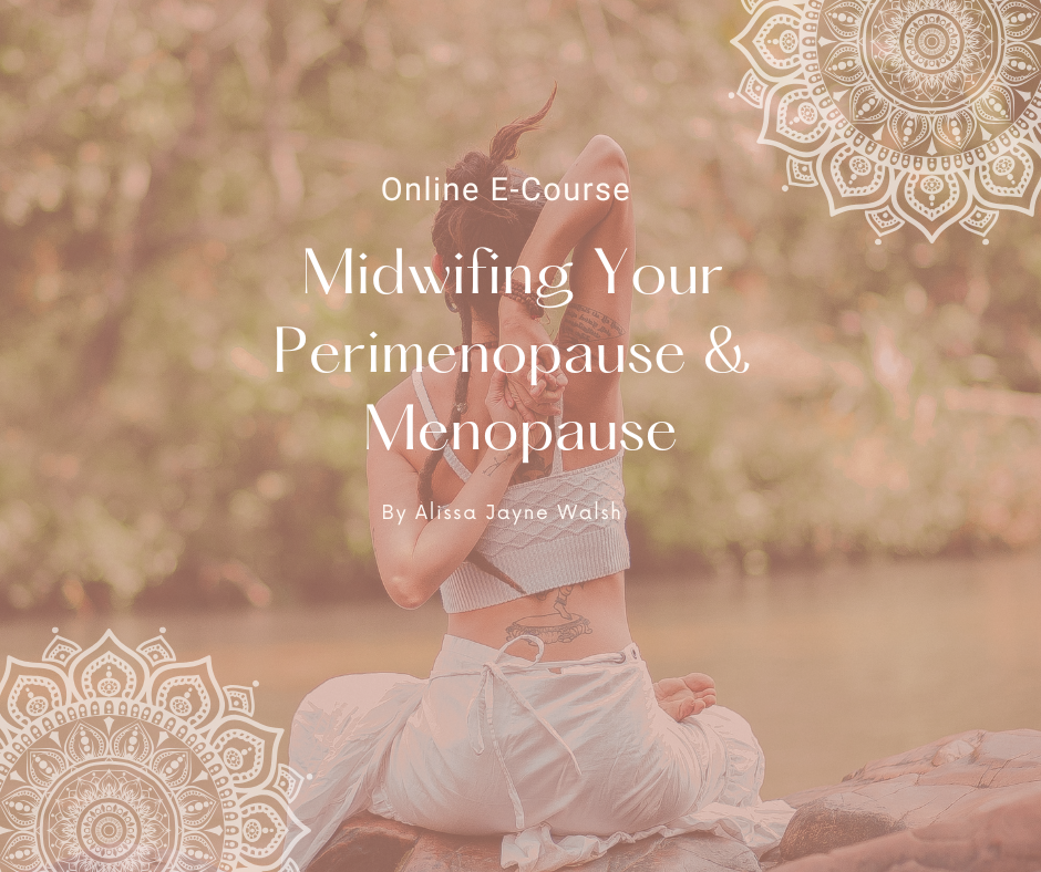 Midwifing Your Perimenopause & Menopause | Online E-Course