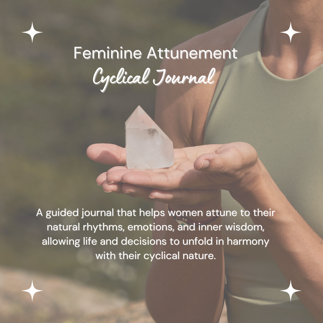 Feminine Attunement | Cyclical Journal