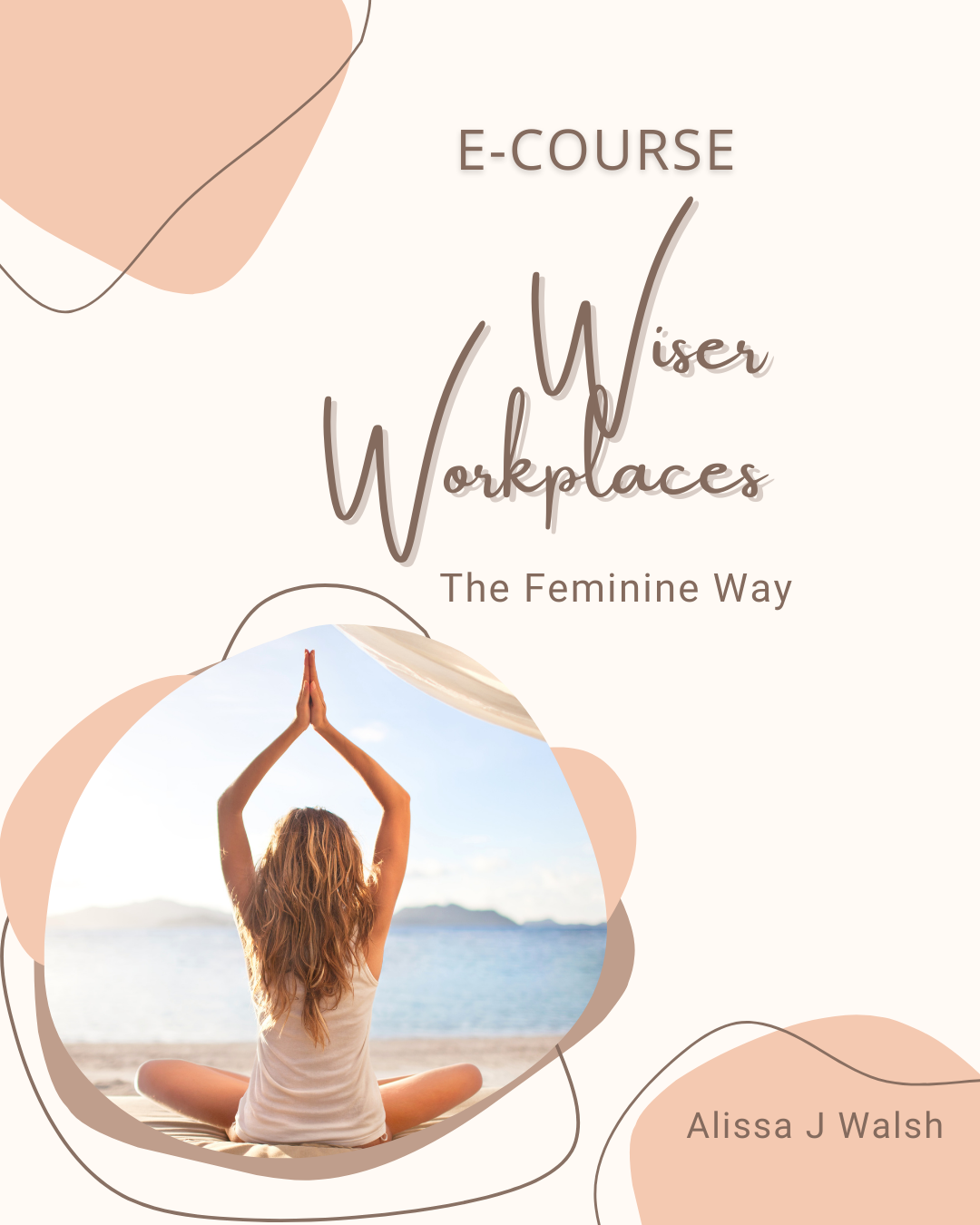 Wiser Workplaces | The Feminine Way Ebook